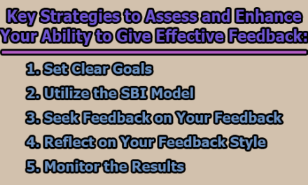 Key Strategies to Assess and Enhance Your Ability to Give Effective Feedback