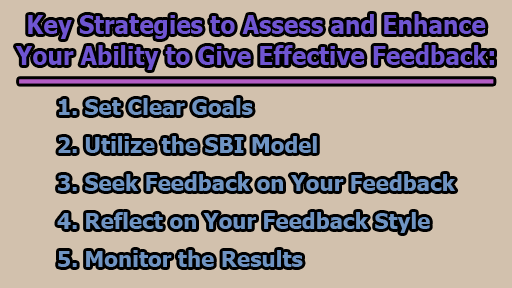 Key Strategies to Assess and Enhance Your Ability to Give Effective Feedback