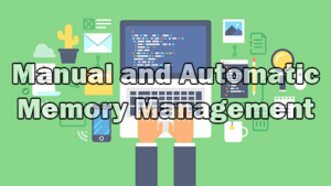 Manual and Automatic Memory Management | limbd.org
