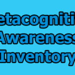 Metacognitive Awareness Inventory