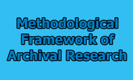 Methodological Framework of Archival Research