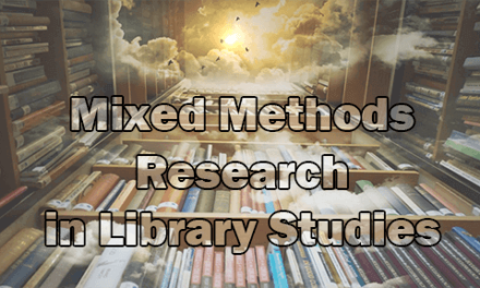 Mixed Methods Research in Library Studies