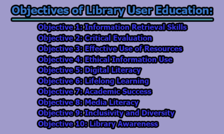 Goals and Objectives of Library User Education