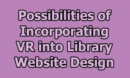 Possibilities of Incorporating VR into Library Website Design