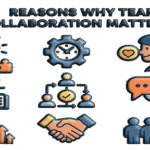 Reasons Why Team Collaboration Matters