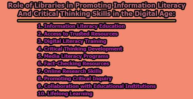 Role of Libraries in Promoting Information Literacy and Critical Thinking Skills in the Digital Age