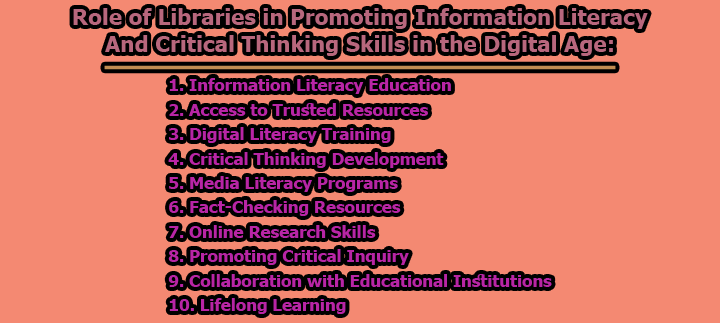 Role of Libraries in Promoting Information Literacy and Critical Thinking Skills in the Digital Age