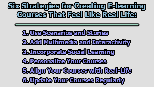 Six Strategies for Creating E-learning Courses That Feel Like Real Life