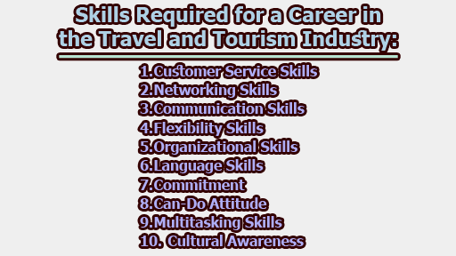 Skills Required for a Career in the Travel and Tourism Industry