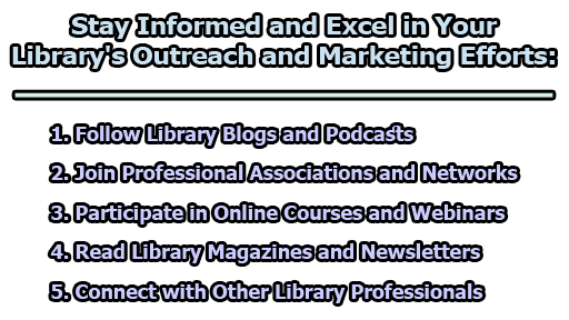 Stay Informed and Excel in Your Library’s Outreach and Marketing Efforts