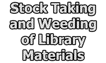 Stock Taking and Weeding of Library Materials