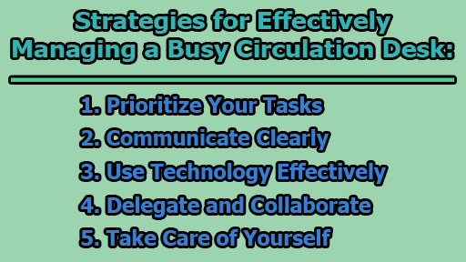 Strategies for Effectively Managing a Busy Circulation Desk