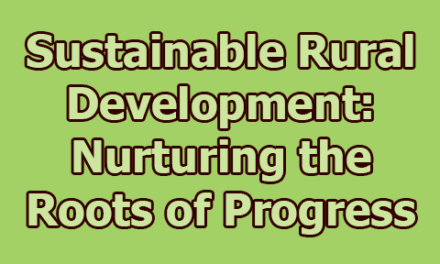 Sustainable Rural Development: Nurturing the Roots of Progress