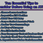 Ten Essential Tips to Consider Before Using an ATM
