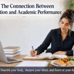 The Connection Between Nutrition and Academic Performance