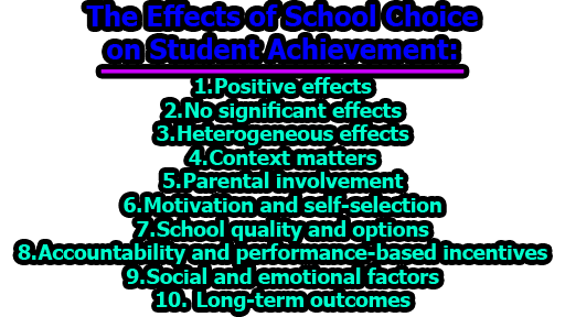 The Effects of School Choice on Student Achievement