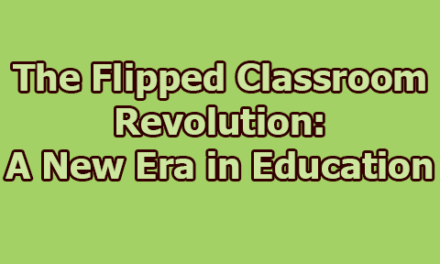 The Flipped Classroom Revolution: A New Era in Education