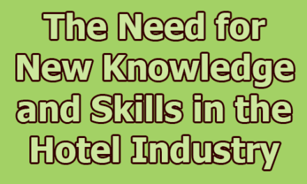 The Need for New Knowledge and Skills in the Hotel Industry