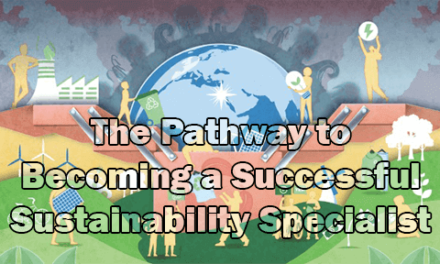 The Pathway to Becoming a Successful Sustainability Specialist