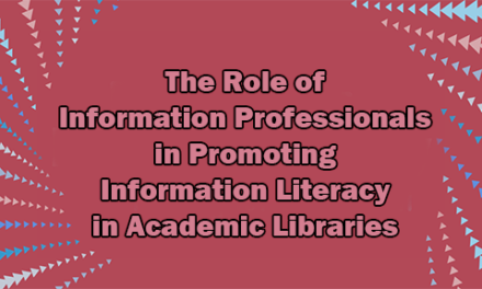 The Role of Information Professionals in Promoting Information Literacy in Academic Libraries