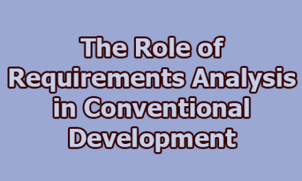 The Role of Requirements Analysis in Conventional Development