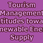 Tourism Management Attitudes Toward Renewable Energy Supply