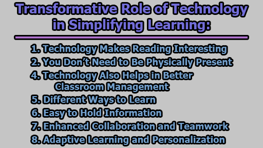Transformative Role of Technology in Simplifying Learning