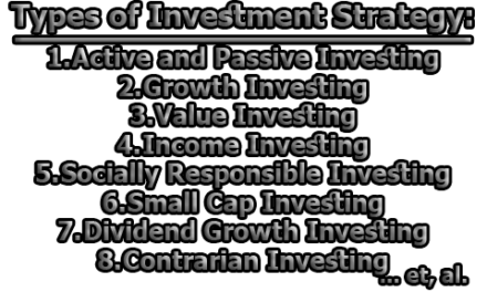 Types of Investment Strategy | Advantages & limitations of Investment Strategies | Tips for Investing
