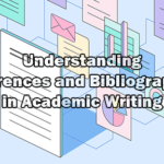Understanding References and Bibliographies in Academic Writing