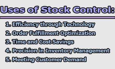 Purposes and Uses of Stock Control