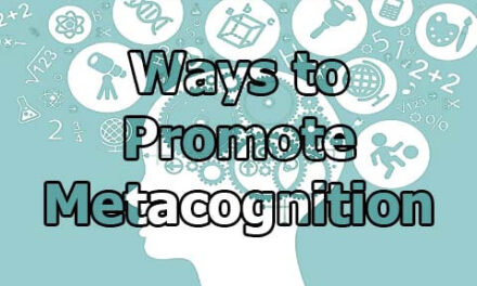 Ways to Promote Metacognition