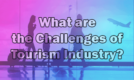 What are the Challenges of Tourism Industry?
