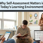 Why Self-Assessment Matters in Today’s Learning Environment